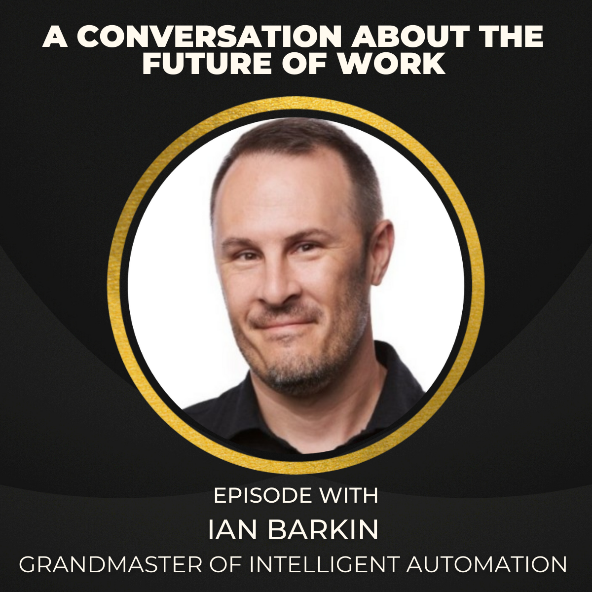The story of the Intelligent Automation w/Ian Barkin artwork